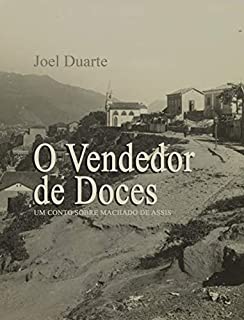 Livro O Vendedor de Doces: Um conto sobre Machado de Assis