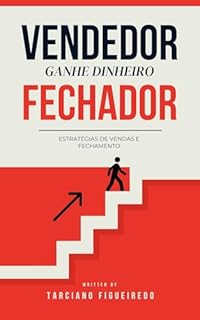 Livro Vendedor Fechador: Guia Prático de Vendas