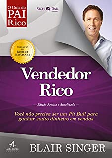 Livro Vendedor Rico: Você não precisa ser um Pit Bull para ganhar muito dinheiro em vendas. (Pai Rico)