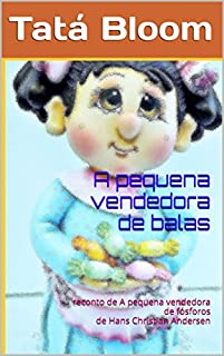 Livro A pequena vendedora de balas: reconto de A pequena vendedora de fósforos de Hans Christian Andersen