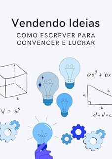 Livro Vendendo Ideias: Como Escrever para Convencer e Lucrar