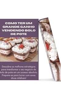 Livro COMO VENDER BOLO DE POTE: OBTENHA GRANDES GANHOS!