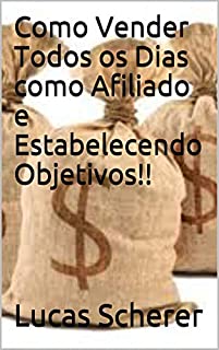 Livro Como Vender Todos os Dias como Afiliado e Estabelecendo Objetivos!!