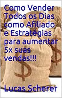 Como Vender Todos os Dias como Afiliado e Estratégias para aumentar 5x suas vendas!!!