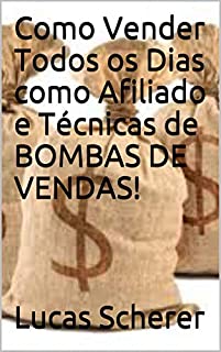 Como Vender Todos os Dias como Afiliado e Técnicas de BOMBAS DE VENDAS!