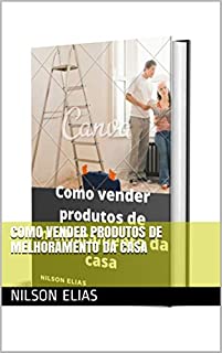 Como vender produtos de melhoramento da casa