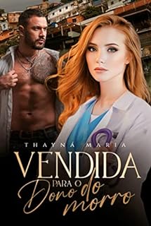 Vendida Para O Dono Do Morro
