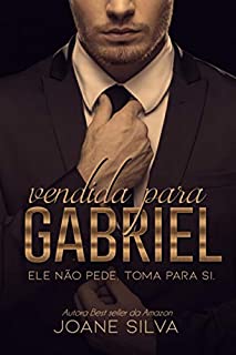 Vendida para Gabriel (Livro único)