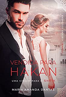 Livro VENDIDA PARA HAKAN: A virgem e o Sheik