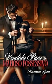 Livro Vendida Para o Mafioso Possessivo.