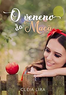Livro O Veneno  da Maçã (Contos  Modernos Livro 3)