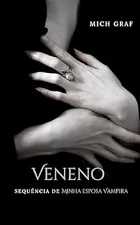 Livro Veneno: Sequência de Minha Esposa Vampira (Covil de Corvos Livro 2)