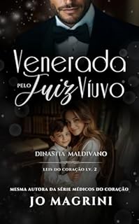 Livro VENERADA PELO JUIZ VIÚVO: DINASTIA MALDIVANO (LEIS DO CORAÇÃO Livro 2)