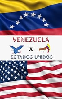 Livro Venezuela × Estados Unidos: Petróleo, Poder e Pressão: A Verdadeira Guerra Geopolítica do Século XXI