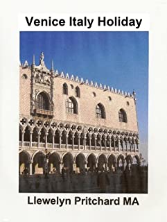 Livro Venice Italy Holiday (O Diário Ilustrado de Llewelyn Pritchard MA Livro 5)