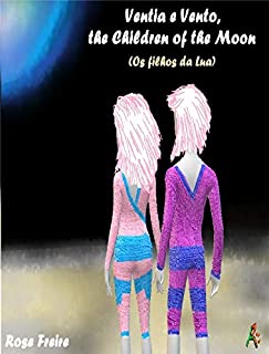 Livro Ventia & Vento: The Children of the Moon (os filhos da Lua)