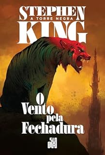 Livro O vento pela fechadura (Nova edição): A Torre Negra volume 4.5 (A Torre Negra Nova Edição)