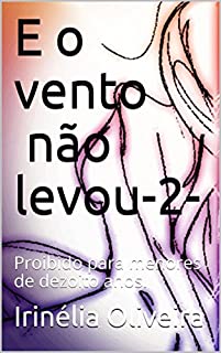 Livro E o vento não levou-2-: Proibido para menores de dezoito anos.