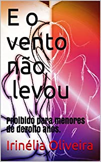 Livro E o vento não levou: Proibido para menores de dezoito anos.