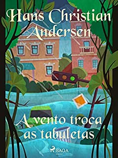 Livro A vento troca as tabuletas (Os Contos de Hans Christian Andersen)