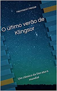 Livro O último verão de Klingsor: Um clássico da literatura mundial