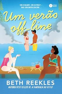 Livro Um verão off-line: Sem celulares, sem internet - mas com muita conexão...