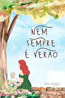 Livro Nem Sempre é Verão (Série Estações Livro 1)
