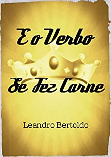 Livro E O Verbo Se Fez Carne