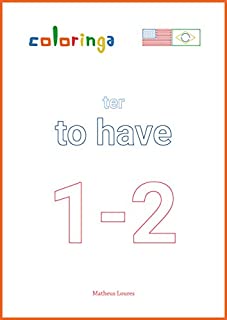 Livro Verbo To Have no Presente (1-2): : Livros de Exercícios para Aprender Inglês em Casa - Coloringa