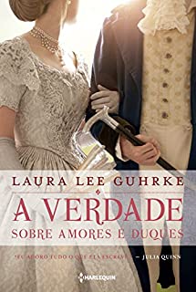 A verdade sobre amores e duques