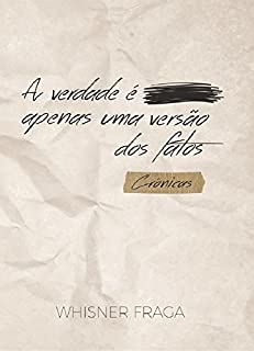 Livro A verdade é apenas uma versão dos fatos