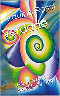 Livro Verdade: A busca pelo sentido da vida. (Portoghese Livro 27)