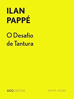 Livro Verdade Histórica, Historiografia Moderna e Obrigações Éticas: O Desafio de Tantura (UCG EBOOKS)