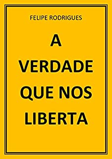 Livro A VERDADE QUE NOS LIBERTA
