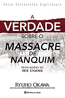 Livro A Verdade sobre o Massacre de Nanquim: Revelações de Iris Chang