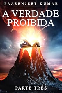 Livro A Verdade Proibida: Parte Três