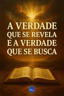 Livro A Verdade que se Revela e a Verdade que se Busca