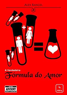 A Verdadeira Fórmula Do Amor