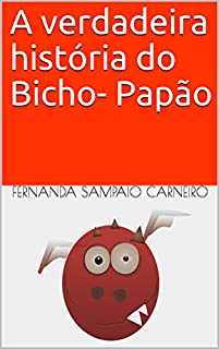 A verdadeira história do Bicho- Papão