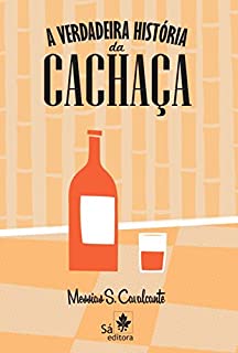 Livro A verdadeira história da cachaça