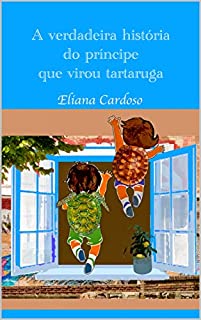 Livro A verdadeira história do príncipe que virou tartaruga