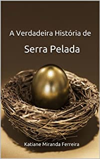 Livro A Verdadeira História de Serra Pelada
