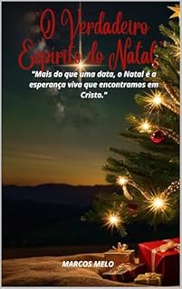 Livro "O Verdadeiro Espírito do Natal": "Mais do que uma data, o Natal é a esperança viva que encontramos em Cristo."