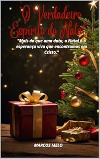 Livro "O Verdadeiro Espírito do Natal": "Mais do que uma data, o Natal é a esperança viva que encontramos em Cristo."