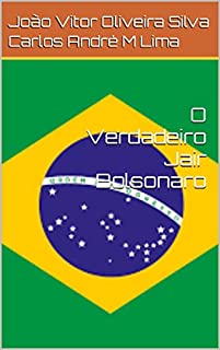 O Verdadeiro Jair Bolsonaro