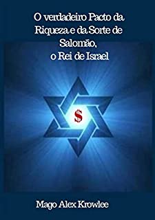 Livro O Verdadeiro Pacto Da Riqueza E Da Sorte De Salomão, O Rei De Israel