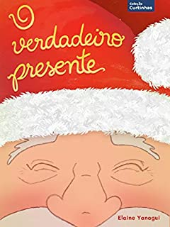 Livro O verdadeiro presente (Coleção Curtinhas)