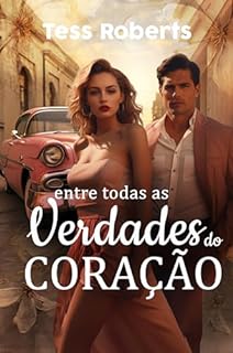 Livro Entre Todas as Verdades do Coração