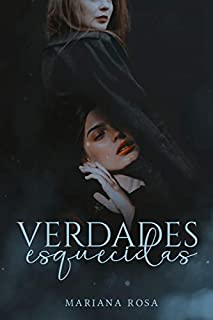 Livro Verdades Esquecidas (Série: Entre Elas)