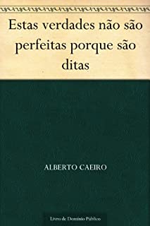 Livro Estas verdades não são perfeitas porque são ditas